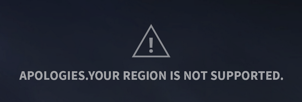 Unsupported region message